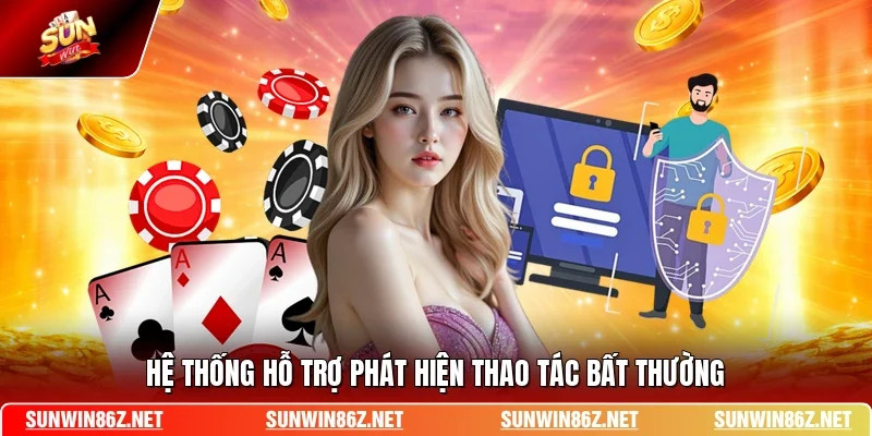 Hệ thống hỗ trợ phát hiện thao tác bất thường